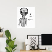 Poster Alien gris, je veux croire (Bureau à domicile)