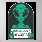 Poster Alien Humans Dont Exist  (Devant)