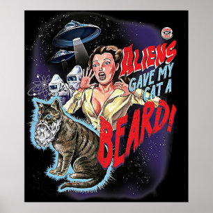 Poster Aliens Gave My Cat a Beard TShirt