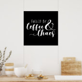 Poster Alimenté Par Café & Chaos (Cuisine)