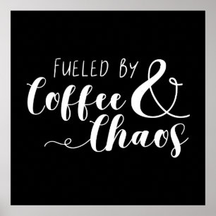 Poster Alimenté Par Café & Chaos