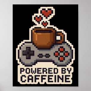 Poster Alimenté par Caffeine Pixel Art Joueur Amateur de 