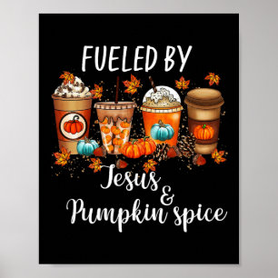 Poster Alimenté Par Citrouille Spice Et Jesus Coffee Love