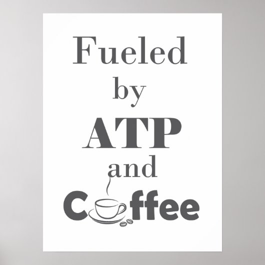 Poster Alimenté par l'ATP et le café (Devant)