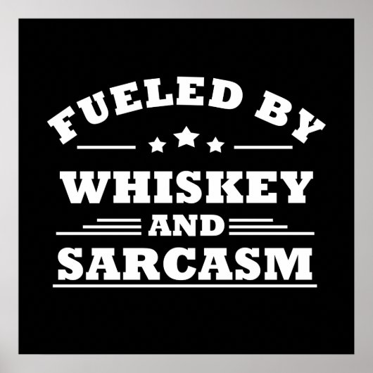 Poster alimenté par le whisky et le sarcasme (Devant)