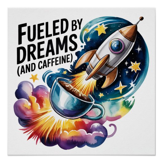 Poster Alimenté par les rêves (et la caféine) (Devant)