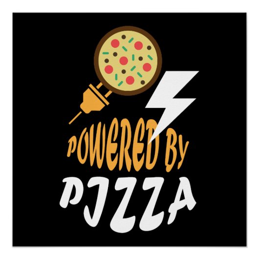 Poster Alimenté par Pizza – Conception amusante pour les (Devant)