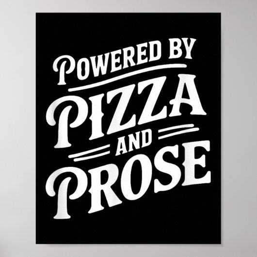 Poster Alimenté Par Pizza Et Prose (Devant)