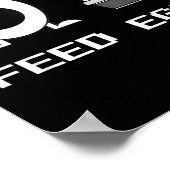 Poster Alimenter Des Oeufs Je Pense Que Vous Devriez Lais (Coin)