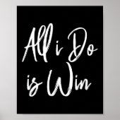 Poster All I Do Is Win Motivational Gym Srts Work (Devant)