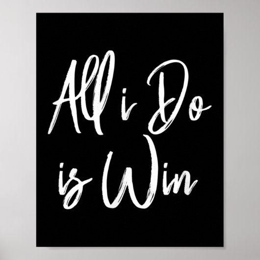 Poster All I Do Is Win Motivational Gym Srts Work (Devant)