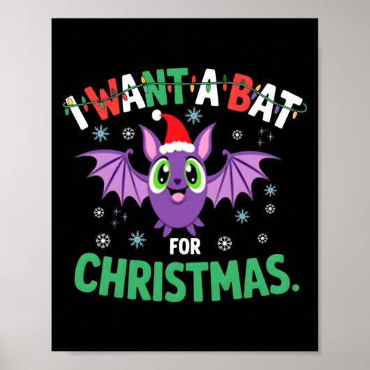 Poster All I Want For Christmas Is A Bat Ugly Xmas Holida (Devant)