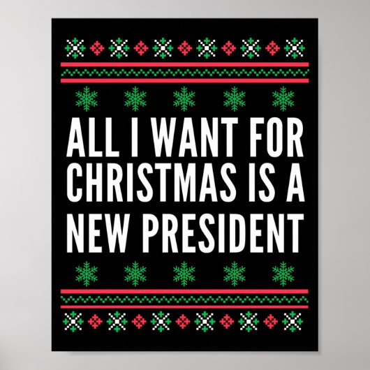 Poster All I Want For Christmas Is A New President (Devant)