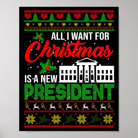 Poster All I Want For Christmas Is A New President Xmas S (Devant)