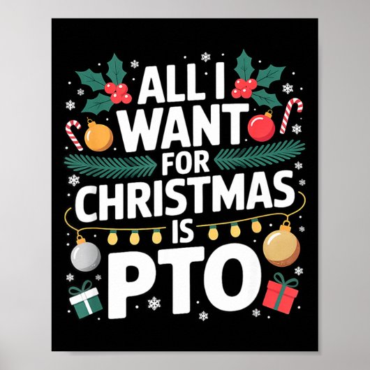 Poster All I Want For Christmas Is Pto Funny Christmas (Devant)