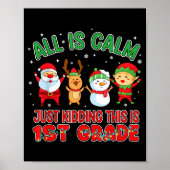 Poster All Is Calm Funny Xmas First Grade Christmas Seaso (Devant)