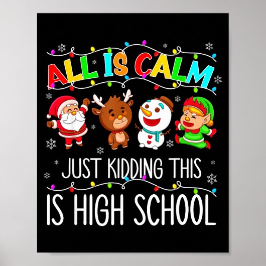 Poster All Is Calm Funny Xmas High School Christmas Seaso (Devant)