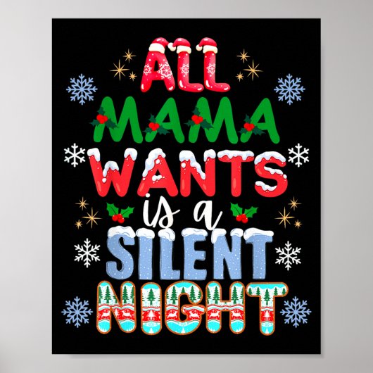 Poster All Mama Wants Is A Silent Night Funny Mom Christm (Devant)