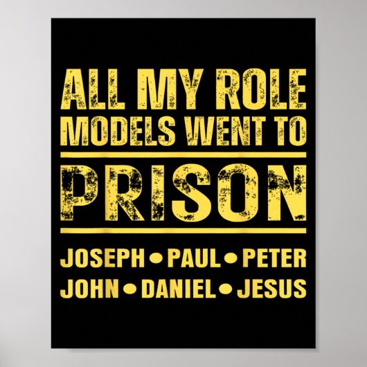 Poster All My Role Models Went To Prison (Devant)
