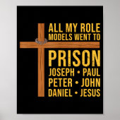 Poster All My Role Models Went To Prison Funny Christian  (Devant)