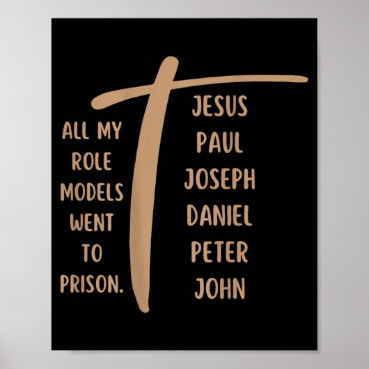 Poster All My Role Models Went To Prison - Jesus ...(on B (Devant)