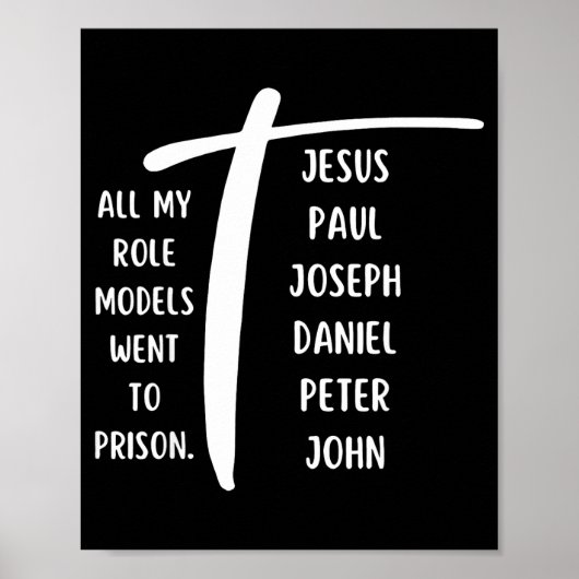Poster All My Role Models Went To Prison Jesus Paul Bible (Devant)