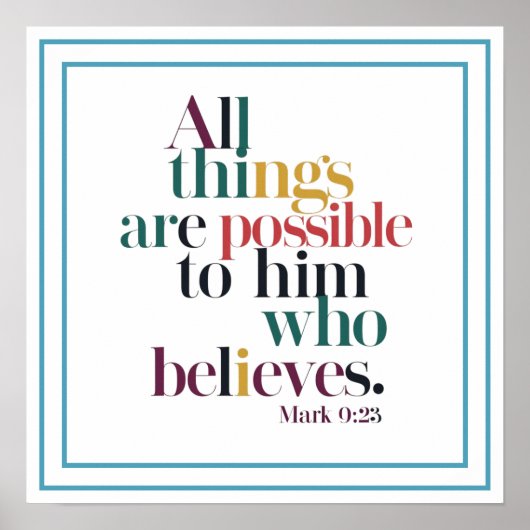 Poster All Things Are Possible To Him Who Believes (Devant)