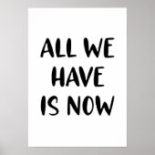 Poster All we have is now (Devant)