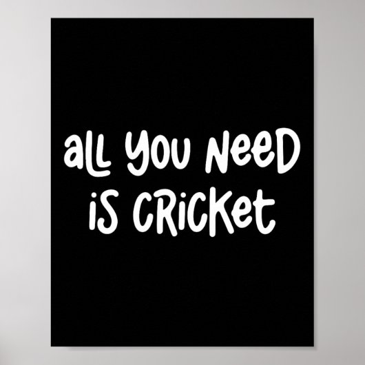 Poster All You Need Is Cricket  (Devant)