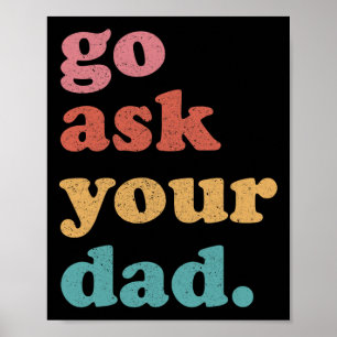 Poster Aller Demander À Votre Papa Drôle Maman Citer Fête
