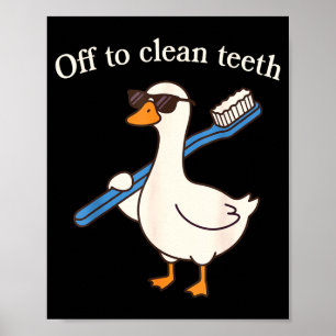 Poster Aller se faire nettoyer les dents drôle d'oie dent