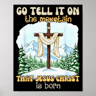 Poster Allez dire sur la montagne que Jésus-Christ est Bo