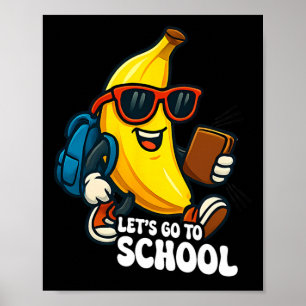 Poster Allons à l'école Bananes drôles Retour à l'école F