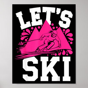 Poster Allons skier fille humour sports d'hiver & neige