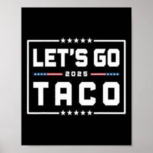 Poster Allons Taco, Chemise Let's Go Taco &# ;