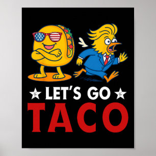 Poster Allons Taco Drôle Trump Toujours Abandonne 17