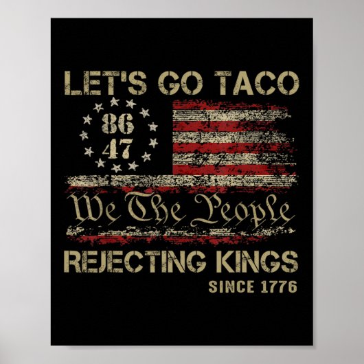 Poster Allons-y Rois Rejetant les Tacos Depuis 1776 Améri (Devant)