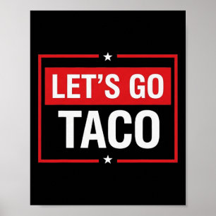 Poster Allons-y Taco Chemise Drôle de slogan Allons-y Tac