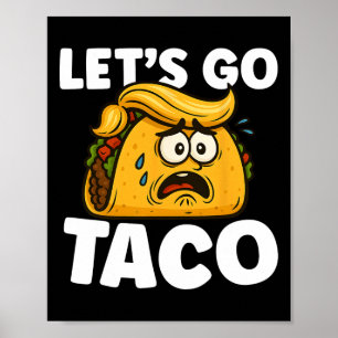 Poster Allons-y Taco Drôle Taco Mardi Taco Amoureux Foodi