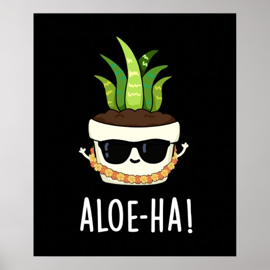 Poster Aloe-ha Funny Hawaïen Plante Pun Dark BG (Devant)