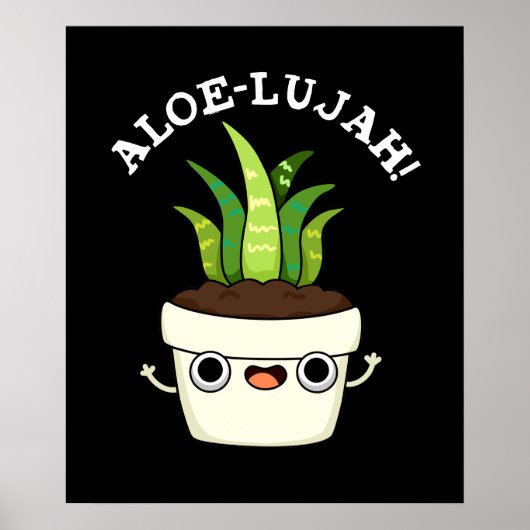 Poster Aloe-llujah Funny Aloe Vera Pun Dark BG (Devant)