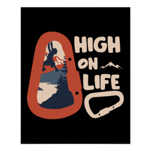 Poster Alpinisme Escalade High On Life