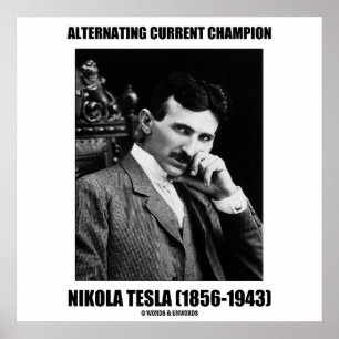 Poster Alternating Current Champion Nikola Tesla