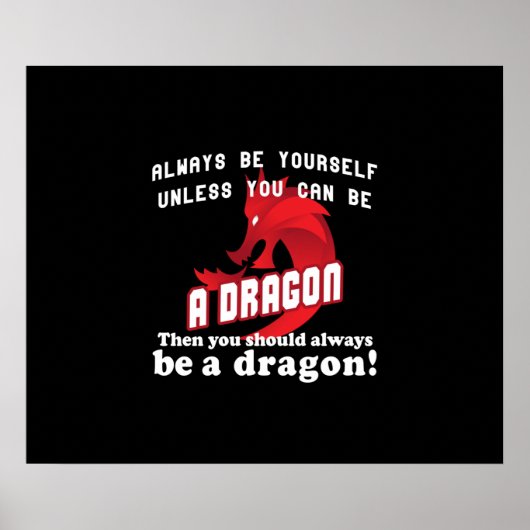 Poster Always be a Dragon (Devant)