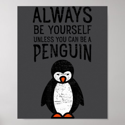 Poster Always Be Yourself Funny Penguin Quote Design (Devant)