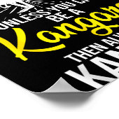 Poster Always Be Yourself Unless You Can Be A Kangaroo  (Coin)