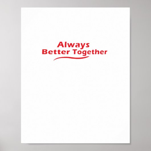 Poster Always Better Together Classic Look  (Devant)