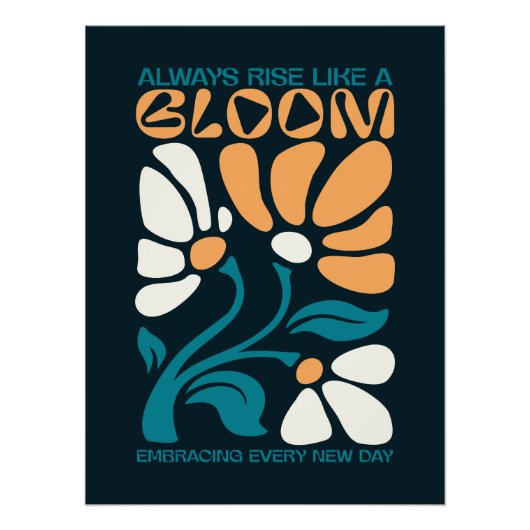 Poster Always Rise Like a Bloom Positive Quote (Devant)
