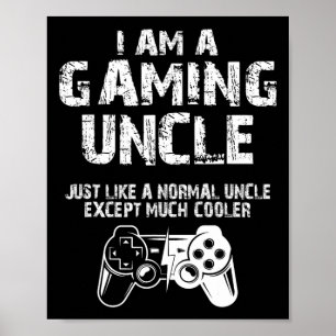 Poster Am The Gaming Uncle Drôle Joueur Vidéo Joli Jeu Vi