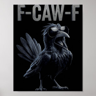 Poster Amant corbeau F Caw F Fcawf Fawk drôle corbeau noi